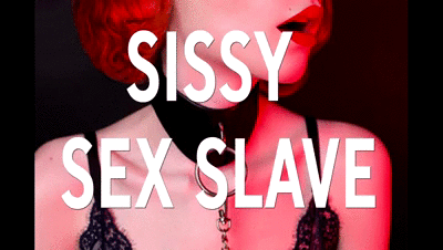 Sissy sex slave