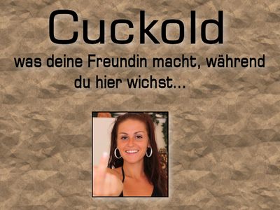 Cuckold - was deine Freundin macht....