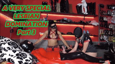 MISTRESS GAIA - A VERY SPECIAL LESBIAN DOMINATION - Part 3 - HD