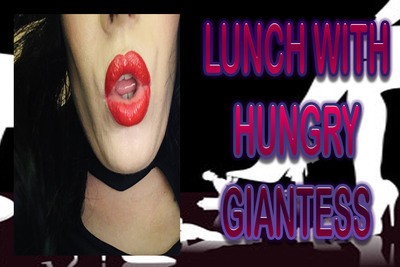 LUNCH WITH HUNGRY GIANTESS