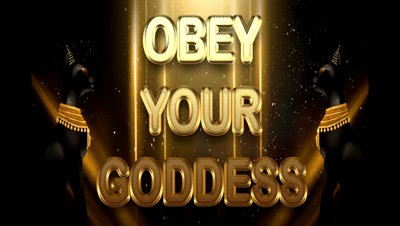 OBEY YOUR GODDESS