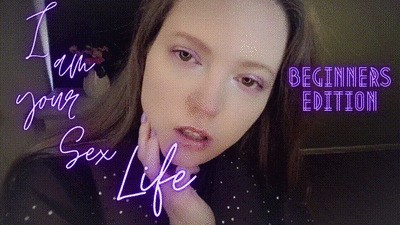 I am your Sex Life! Beginners Edition