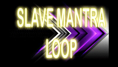 SLAVE MANTRA LOOP