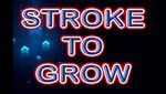 Stroke To Grow