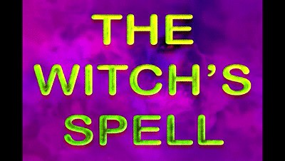THE WITCH'S SPELL