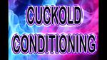 Cuckold Conditioning