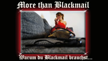 More than Blackmail...