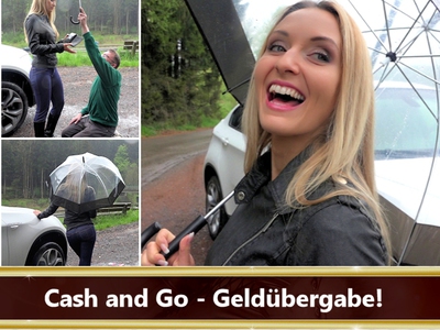 Cash and Go - Geldbergabe!